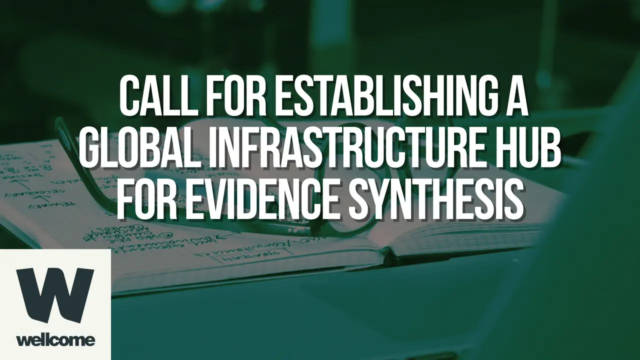 Call for Establishing A Global Infrastructure Hub for Evidence Synthesis