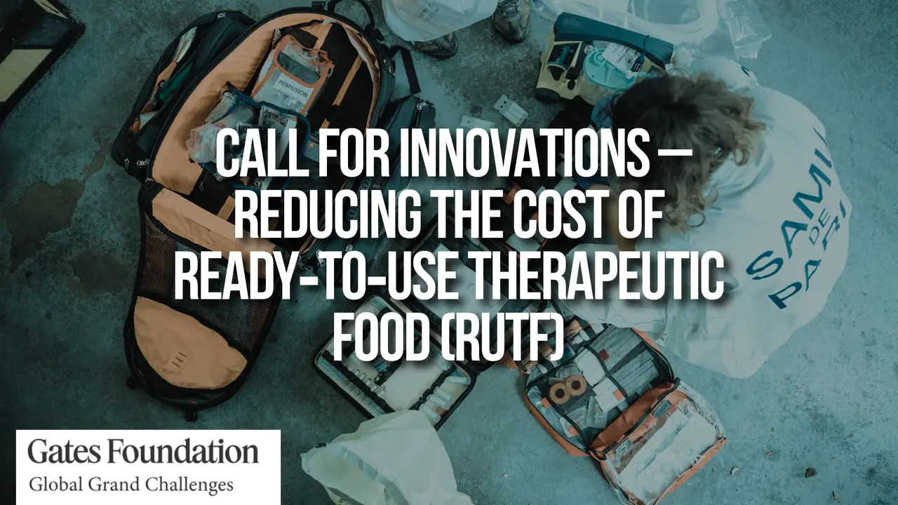 Call for Innovations – Reducing the Cost of Ready‑to‑Use Therapeutic Food (RUTF)