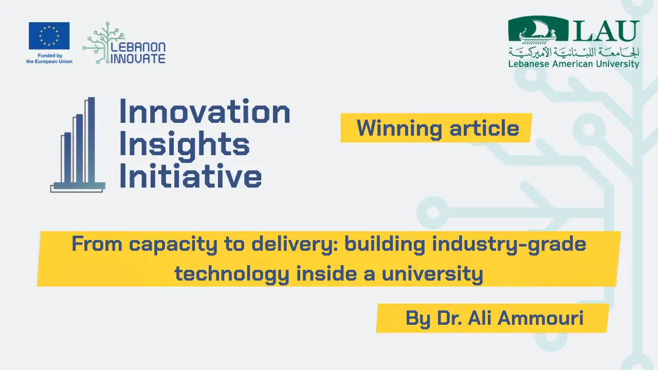 From capacity to delivery: building industry-grade technology inside a university