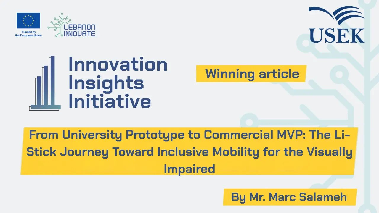From University Prototype to Commercial MVP: The Li-Stick Journey Toward Inclusive Mobility for the Visually Impaired